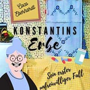 Kindle eBook gratis (statt 4,99€): „Konstantins Erbe: Sein erster unfreiwilliger Fall“ von Coco Eberhardt