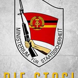 Amazon Kindle eBook gratis: Die Stasi: Geschichte und Vermächtnis des DDR-Geheimdienstes