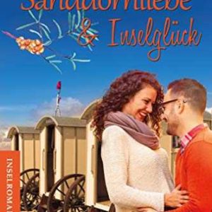 Kindle eBook gratis (statt 3,99€): „Sanddornliebe &amp; Inselglück: Ein Norderney-Liebesroman“ von Rita Roth
