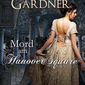 Kindle eBook Thriller gratis (statt 3,99€): „Mord am Hanover Square“ von Ashley Gardner