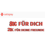 80 KWK + 20 Euro Anmelde-Bonus bei Satispay am 05. und 06. Juli