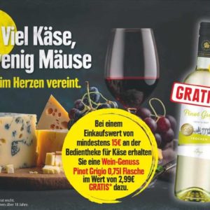 Pinot Grigio 0,75l Flasche Gratis beim Einkauf für 15€ an der Käsebedientheke (Edeka-Center Region Minden-Hannover)