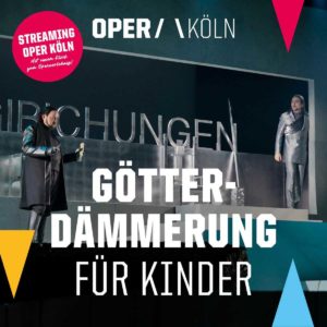 GRATIS &#034;Götterdämmerung für Kinder&#034; bis 24.05.21 im kostenlosen Stream der Kinder Oper Köln