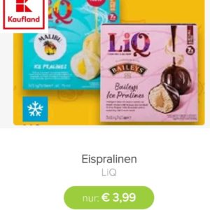LiQ x Baileys Eispralinen und LiQ x Malibu Eispralinen - bei Kaufland und mit Scondoo