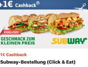 SUBWAY: Jetzt sogar 2€ Cashback über reebate auf jede Bestellung