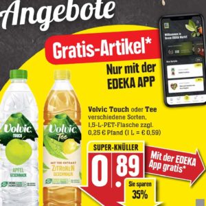 GRATIS "Volvic Touch oder Tee verschiedene Sorten, 1,5-L-PET-Flasche zzgl. 0,25 € Pfand" kostenlos bei Edeka-Südwest mit der Edeka Genuss+ App vom 05.-10.07.21 ab 5€ Einkauf
