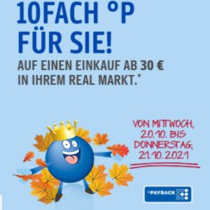 real: 10-fach-Payback-Punkte ab 30€ Einkaufswert (20.+21.10.21.)