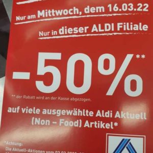 LOKAL bei einigen ALDI Filialen: -50% bei Restpostenverkauf, nur am Mittwoch, 16.03.2022