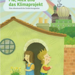 Gratis Buch &#034;Pia, Alex und das Klimaprojekt&#034; als Download