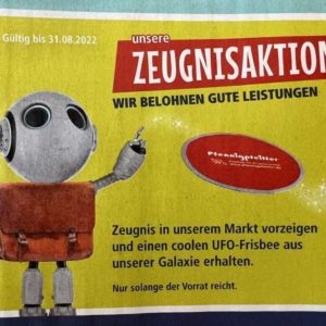 GRATIS UFO-Frisbee kostenlos für Zeugnis bis 31.08.2022 bei Pfennigpfeiffer