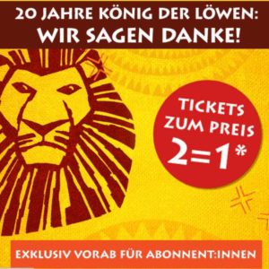 Endet ⏰ 2 für 1 Ticket 🦁 Disneys Der König der Löwen Musical