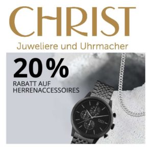 Christ: 20% Rabatt auf Herren Uhren- und Accessoires!