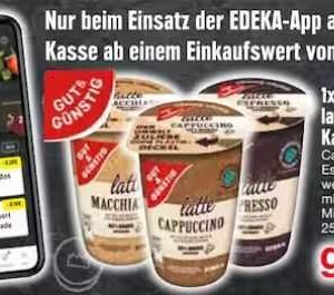Edeka Südbayern: gut &amp; günstig latte Kaffeegetränk gratis ab 15 € Einkaufswert