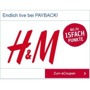 H&M ist neuer Paybackpartner: 15fach punkten