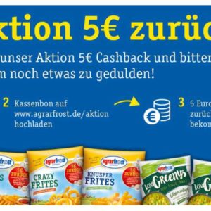 Gratis testen - Agrarfrost Produkte im Wert von mindestens 5€ kaufen und 5€ zurück bekommen