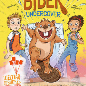 GRATIS *1 Mio. Bücher* für *1 Mio. Kinder* Comicroman „Biber undercover“ in 3.500 Buchhandlungen zum "Welttag des Buches" kostenlos vom 20.04. bis 30.06.2021.