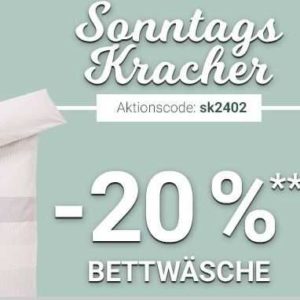 KARSTADT - Sonntagskracher - 20% auf Bettwäsche