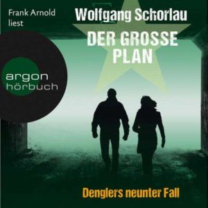 GRATIS „Der große Plan“ (Krimi) von Wolfgang Schorlau downloaden vom Verlag Die Zeit