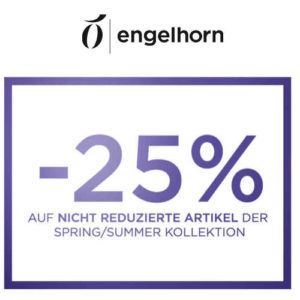 Engelhorn: 25% Rabatt auf die Spring/Summer Kollektion