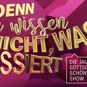 Tickets für die neue Fernsehshow "Denn sie wissen nicht, was passiert" mit Gottschalk, Jauch & Schöneberger für nur 10 Euro