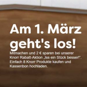 2€ Cashback beim Kauf von 8 Knorr Produkten *ab 01.03.*