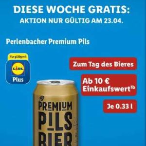 [Lidl Plus App] Gratis Perlenbacher Premium Pils zum Tag des Bieres ab einem Einkaufswert von 10€, nur gültig am 23.04