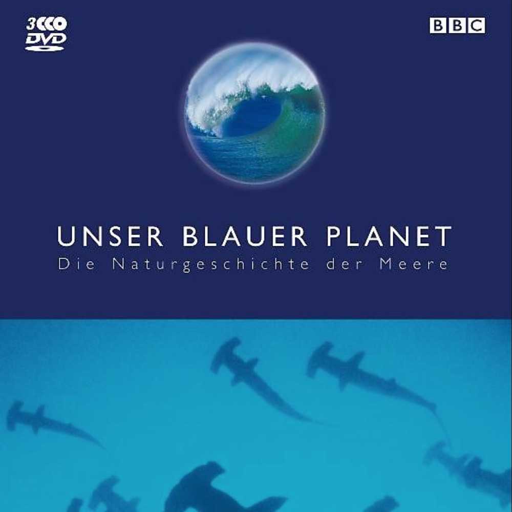 Unser blauer Planet: achtteilige Doku-Reihe gratis bei 3Sat